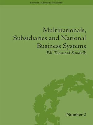 cover image of Multinationals, Subsidiaries and National Business Systems
